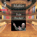 Mahler - Symphony No. 6  - Ivan Fischer, Budapest Festival Orchestra (channel Classics) '2005