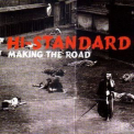 Hi-Standard - Making The Road '1999