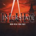 Interstate Blues - Red Was The Sky '2010