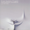 Free System Projekt - Atmospheric Conditions (CD2) '2002