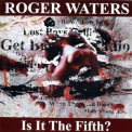 Roger Waters - Is It The Fifth? '2010