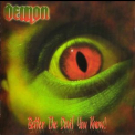 Demon - Better The Devil You Know '2005
