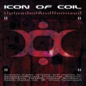 Icon Of Coil - Uploaded And Remixed (CD2) '2004