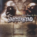 Hammerhead - Shadow Of A Time To Be '1992
