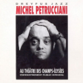 Michel Petrucciani - Au Theatre Des Champs-elysees Cd1 '1997