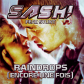 Sash! - Raindrops (Encore Une Fois) (CD, Maxi-Single, Enhanced) (Germany, Columbia, 88697420142) '2008