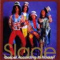 Slade - Gospel According To Noddy '2006