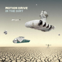 Motion Drive - In The Dirt '2010