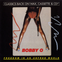 Bobby ''O'' - Freedom In An Unfree World '1983