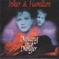 Inker & Hamilton - Dancing Into Danger '1987