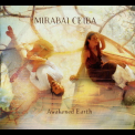 Mirabai Ceiba - Awakened Earth '2011