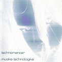 Technomancer - Musika Technologika '2010