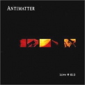 Antimatter - Live @ K13 '2003