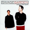 Savage Garden - Crash And Burn '2000