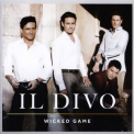 Il Divo - Wicked Game '2011