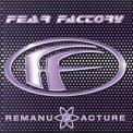 Fear Factory - Remanufacture '1997