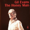 Gil Evans - The Honey Man '1995