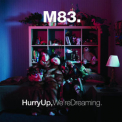 M83 - Hurry Up, We're Dreaming (CD2) '2011