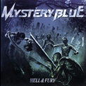 Mystery Blue - Hell And Fury '2009