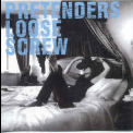 The Pretenders - Loose Screw '2003