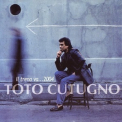 Toto Cutugno - Il Treno Va... 2004 '2002