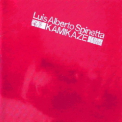 Luis Alberto Spinetta - Kamikaze '1982