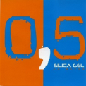 Silica Gel - La Mitad '2005