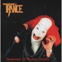 Trance - Boulevard Of Broken Dreams '1993