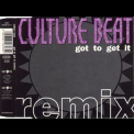 Culture Beat - Got To Get It (Remix) '1993