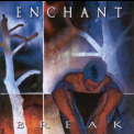 Enchant - Break '1998
