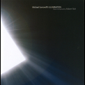 Robert Rich - Michael Somoroff's Illumination '2007