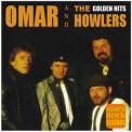 Omar & The Howlers - Golden Hits (CD1) '2013