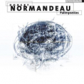 Robert Normandeau - Palimpsestes '2012