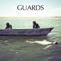 Guards - In Guards We Trust '2013