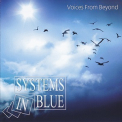 Systems In Blue - Voices From Beyond '2012