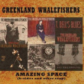 Greenland Whalefishers - Amazing Space (b-sides And Other Crap) '2006
