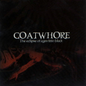 Goatwhore - The Eclipse Of Ages Into Black '2000