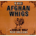 The Afghan Whigs - Live At Howlin' Wolf, New Orleans '1997