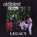 Old Blind Dogs - Legacy '1995