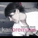 Kari Bremnes - Fantastisk Allerede '2010