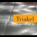 Triakel - Sanger Fran 63n '2004