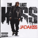 Jadakiss - The Last Kiss '2009