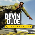Devin The Dude - Landing Gear '2008