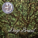 Deep Forest - Deep Brasil (Japanese Edition) '2008