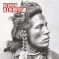 Kosheen - All In My Head [CDS] (CD2) '2003