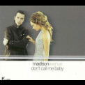 Madison Avenue - Don't Call Me Baby [CDS] '1999