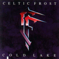 Celtic Frost - Cold Lake '1988