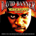 David Banner - Mississippi: The Album '2003