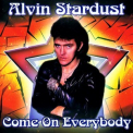 Alvin Stardust - Come On Everybody '2006