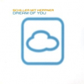 Schiller Mit Heppner - Dream Of You (Chillout Mischung) [CDS] '2001